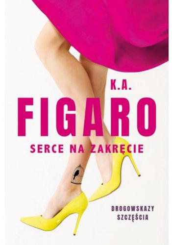 Okładka książki Serce na zakręcie / K. A. Figaro.