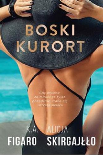 Okładka książki Boski kurort / K. A. Figaro ; Alicja Skirgajłło.
