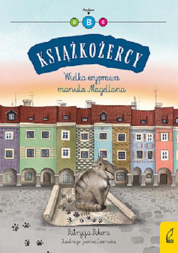 Okładka książki Wielka wyprawa manula Magellana / Patrycja Pokora ; ilustracje: Joanna Czarnecka.