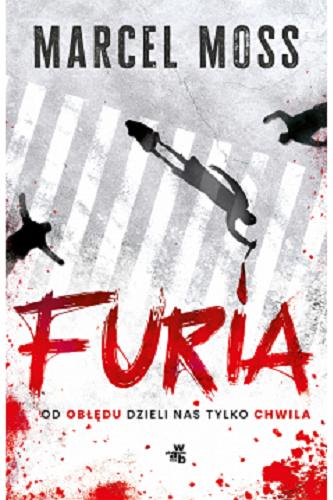 Okładka książki Furia / Marcel Moss.
