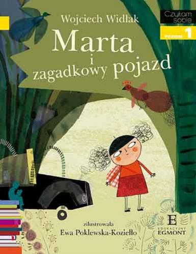 Okładka książki Marta i zagadkowy pojazd / Wojciech Widłak ; zilustrowała Ewa Poklewska-Koziełło.