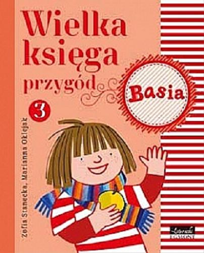 Okładka książki Wielka księga przygód 3 / Zofia Stanecka, Marianna Oklejak.