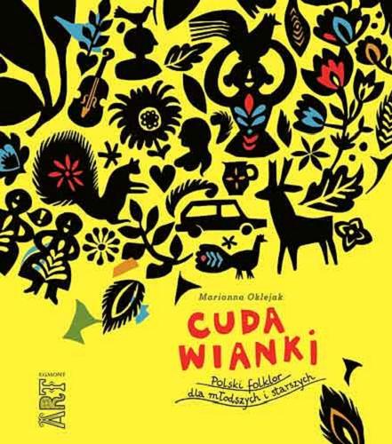 Okładka książki  Cuda wianki : Polski folklor dla młodszych i starszych  3
