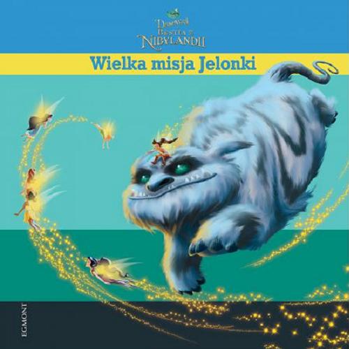 Okładka książki Dzwoneczek i bestia z Nibylandii / tekst polski Zuzanna Naczyńska ; Disney.