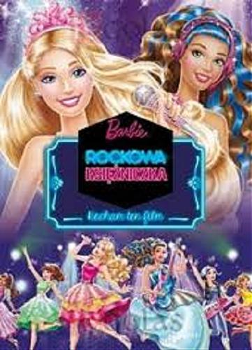 Okładka książki  Barbie : rockowa księżniczka  1