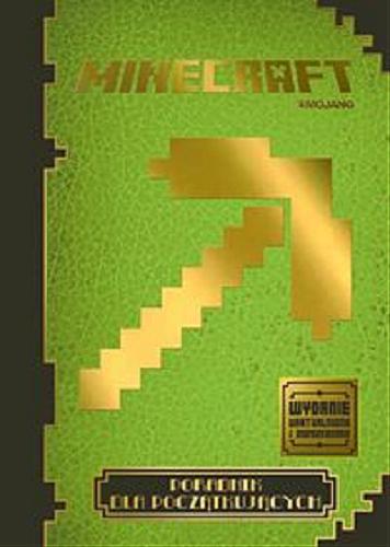 Okładka książki  Minecraft : poradnik dla początkujących  10