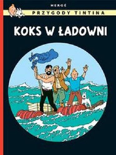 Okładka książki Koks w ładowni / Hergé ; [przekład z języka francuskiego Marek Puszczewicz].