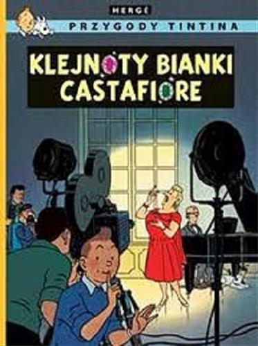 Okładka książki Klejnoty Bianki Castafiore / scenariusz i rysunki Hergé ; przekład z języka francuskiego Daniel Wyszogrodzki.