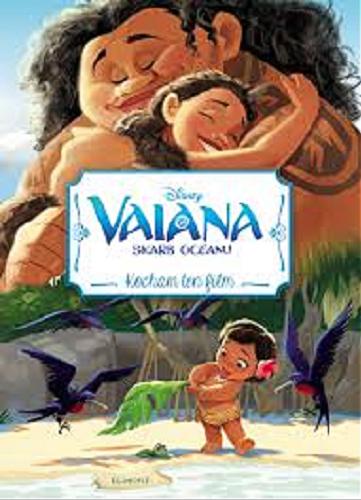 Okładka książki Vaiana : skarb oceanu / tłumaczenie Adrianna Zabrzewska ; Disney.