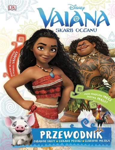 Okładka książki Vaiana : skarb oceanu : przewodnik / tekst Barbara Bazaldua ; [tłumaczenie Adrianna Zabrzewska] ; Disney.