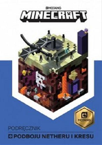 Okładka książki  Minecraft : podręcznik podboju Netheru i Kresu  4
