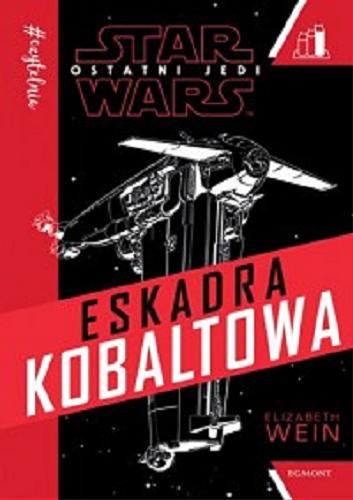 Okładka książki Eskadra Kobaltowa / Elizabeth Wein ; ilustracje Phil Noto ; tłumaczenie Małgorzata Fabianowska