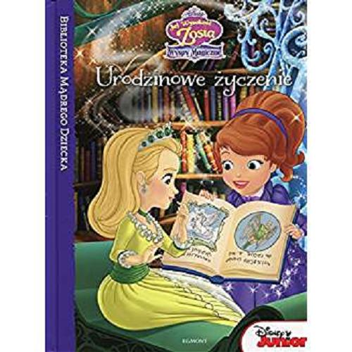 Okładka książki Urodzinowe życzenie / Disney Enterprises ; tłumaczenie Zuzanna Naczyńska.