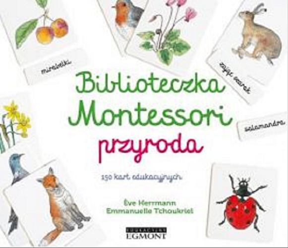 Okładka książki  Biblioteczka Montessori : przyroda  3