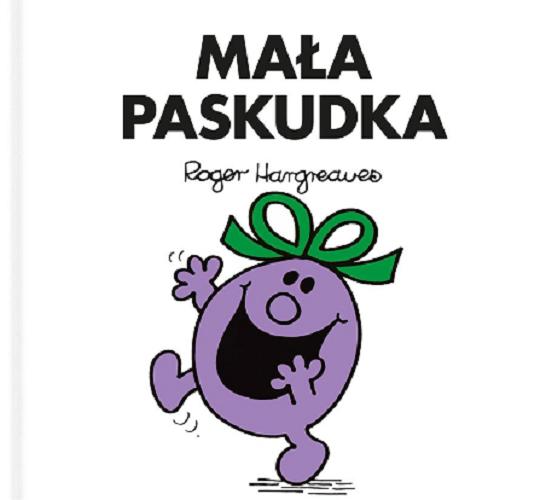 Okładka książki Mała Paskudka / by Roger Hargreaves ; przełożył Marcin Wróbel.