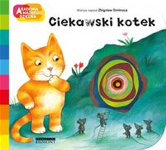 Okładka książki Ciekawski kotek / wiersze napisał Zbigniew Dmitroca ; [ilustracje Antonella Abbatiello].
