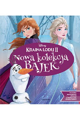 Okładka książki Nowa kolekcja bajek / tekst polski: Zofia Stanecka, Adrianna Zabrzewska ; Disney.