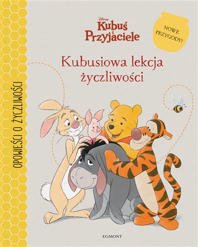 Okładka książki Kubusiowa lekcja życzliwości / tekst Nancy Parent ; ilustracje Disney Storybook Art Team ; tłumaczenie Małgorzata Fabianowska ; Disney.