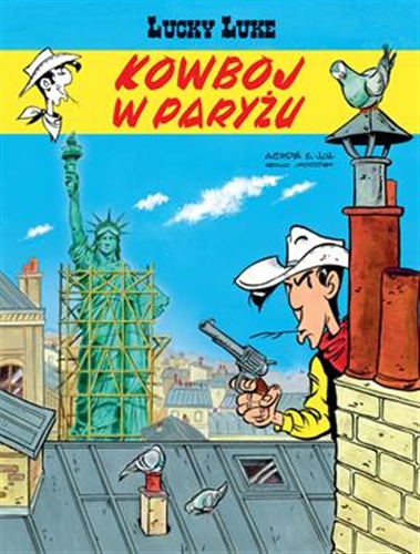 Okładka książki Kowboj w Paryżu / rysunki Achdé, scenariusz Jul, według pomysłu Morrisa, kolory Mel, [przekład z języka francuskiego Maria Mosiewicz].
