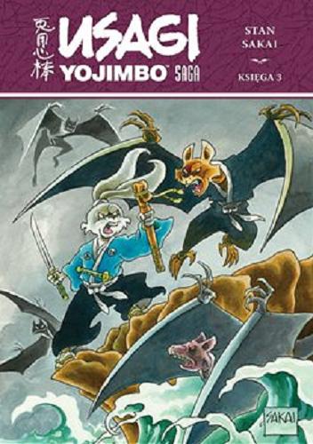 Okładka książki Usagi Yojimbo : saga. Ks. 3 / scenariusz i rysunki Stan Sakai ; tłumaczenie z języka angielskiego Jarosław Grzędowicz.