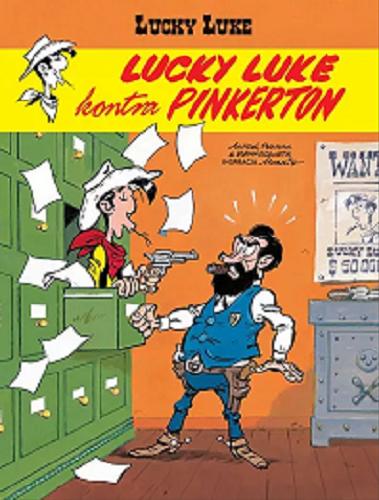 Okładka książki Lucky Luke kontra Pinkerton / rysunki: Achdé ; scenariusz: Daniel Pennac i Tonino Benacquista ; inspiracja: Morris ; kolory: Anne-Marie Ducasse ; [przekład z języka francuskiego: Maria Mosiewicz].