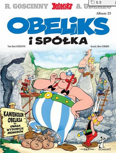 Okładka książki Obeliks i spółka / tekst René Gościnny ; rysunki Albert Uderzo ; [przekład z języka francuskiego Jolanta Sztuczyńska].