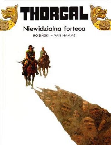 Okładka książki Niewidzialna forteca / rysunki G. Rosiński ; J. Van Hamme scenariusz ; [przekład z języka francuskiego: Wojciech Birek].