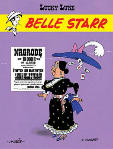 Okładka książki Belle Starr / rysunki Morris ; scenariusz: Xavier Fauche ; [przekład z języka francuskiego: Maria Mosiewicz].
