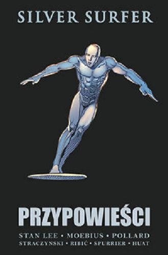 Okładka książki Silver Surfer = Przypowieści / tłumaczenie z języka angielskiego Jacek Drewnowski.