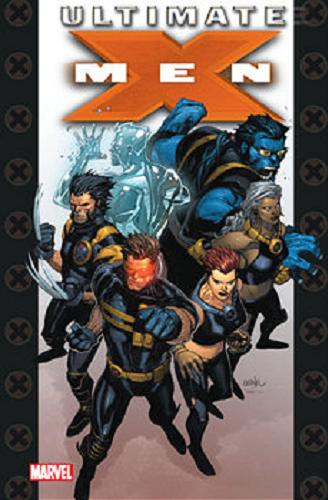 Okładka książki Ultimate X-Men. [1] / okładka wydania zbiorczego Leinil Francis Yu ; tłumaczenie z języka angielskiego: Marcin Roszkowski.