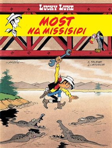 Okładka książki Most na Missisipi / rysunki: Morris ; scenariusz: Xavier Fayche, Jean Léturgie ; przekład z języka francuskiego Maria Mosiewicz.