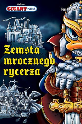 Okładka książki Zemsta mrocznego rycerza / [redaktor prowadzący Artur Skura ; tłumaczenie Jacek Drewnowski].