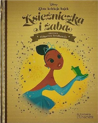 Okładka książki Księżniczka i żaba / opowiada Małgorzata Strzałkowska ; [ilustracje Lorelay Bove].