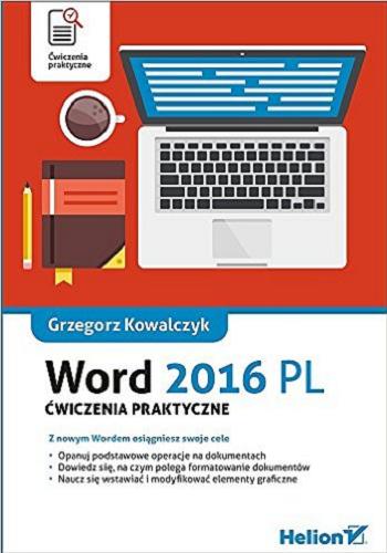 Okładka książki Word 2016 PL : ćwiczenia praktyczne / Grzegorz Kowalczyk.