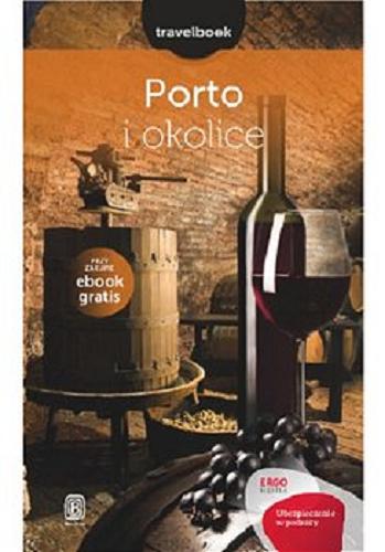 Okładka książki Porto / [Krzysztof Gierak, Anna Pamula, Frederico Kuhl de Oliveira].