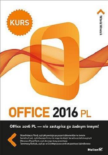 Okładka książki Office 2016 PL / Witold Wrotek.
