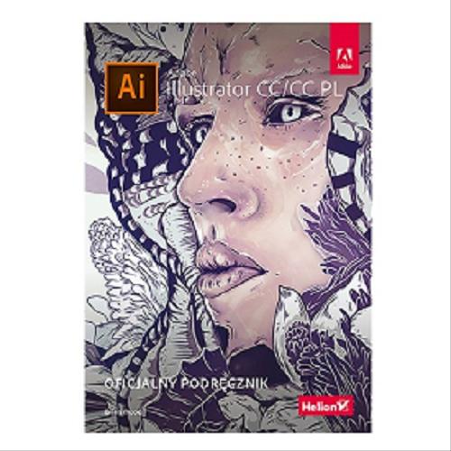 Okładka książki Adobe Illustrator CC/CC PL / Brian Wood ; [tłumaczenie Joanna Zatorska].