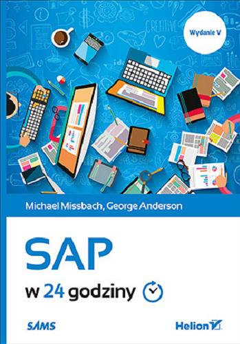 Okładka książki SAP w 24 godziny / Michael Missbach, George Anderson ; [tłumaczenie Andrzej Watrak].