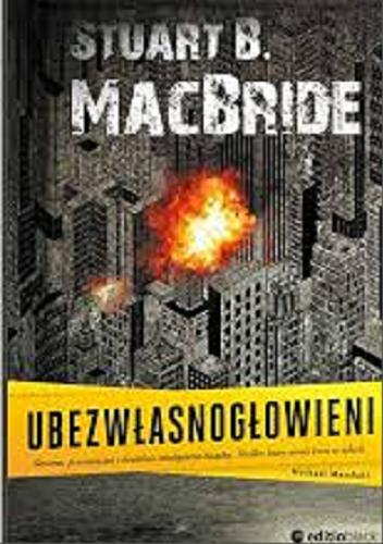 Okładka książki Ubezwłasnogłowieni / MacBride, Stuart B. ; tłumaczenie: Wojciech Białas.