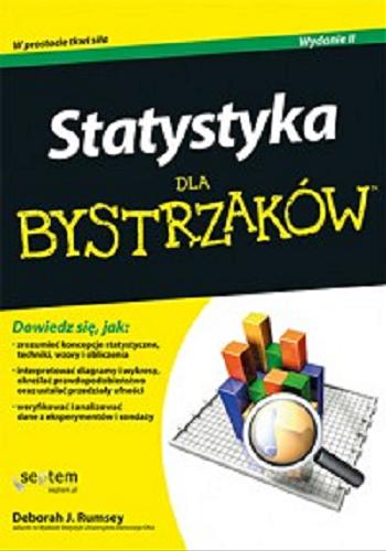 Okładka książki Statystyka dla bystrzaków / Deborah J. Rumsey ; [tłumaczenie: Leszek Sielicki].