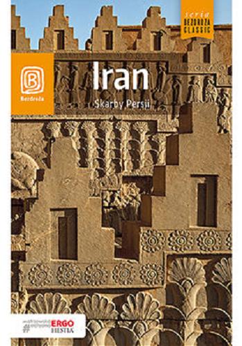 Okładka książki Iran : skarby Persji / Michał Lubas.