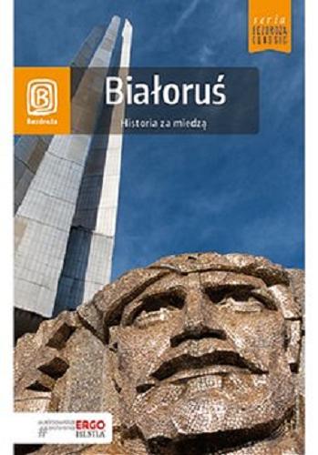 Okładka książki  Białoruś : historia za miedzą  2