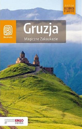 Okładka książki Gruzja : magiczne Zakaukazie / Krzysztof Dopierała, Krzysztof Kamiński.