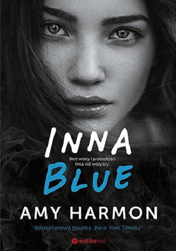 Okładka książki Inna Blue / Amy Harmon ; tłumaczenie Marcin Machnik.