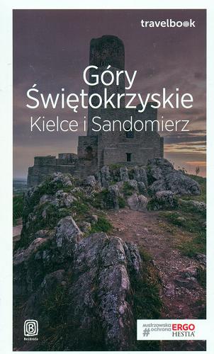 Okładka książki Góry Świętokrzyskie, Kielce i Sandomierz / Krzystof Bzowski.