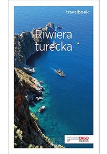 Okładka książki Riwiera turecka / [autor Witold Korsak ; współpraca Krzysztof Dopierała ; aktualizacja Sabina Cieśla].