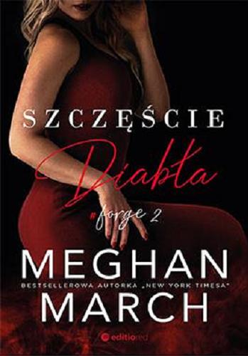 Okładka książki Szczęście diabła / Meghan March ; przekład Marcin Kuchciński.