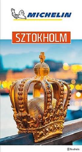 Okładka  Sztokholm / redaktor prowadzący Agnieszka Krawczyk ; tłumaczenie Justyna Nowakowska, Ewa Poniedzielska, Magdalena Stonawska ; aktualizacja Magdalena Stonawska.