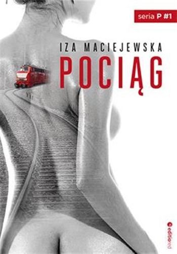 Okładka książki Pociąg / Iza Maciejewska.