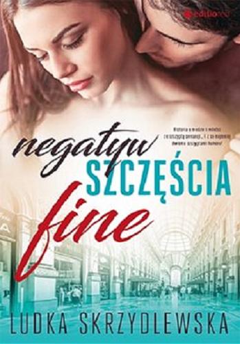 Okładka książki Negatyw szczęścia : [E-book] Fine / Ludka Skrzydlewska.